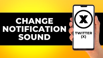 How to Change X Notification Sound (Step by Step)