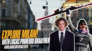 Lucas Pinheiro Braathen Come Explore Milan With Me