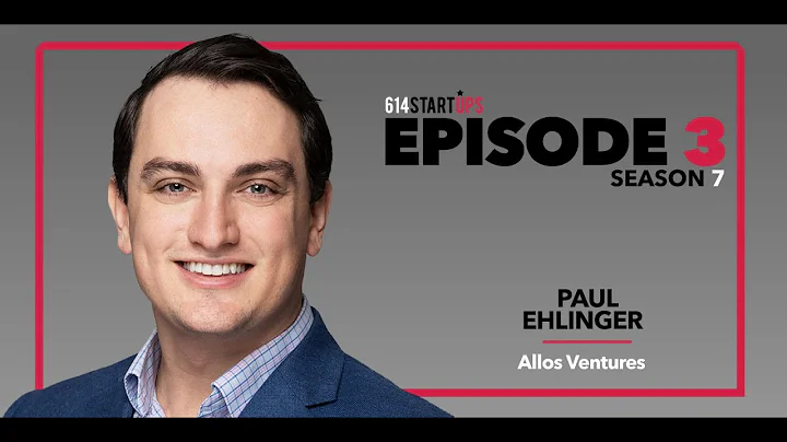 614Startups featuring Paul Ehlinger, Allos Venture...