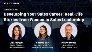 Developing Your Sales Career - Real-Life Stories from Women in Sales Leadership | Event Replay