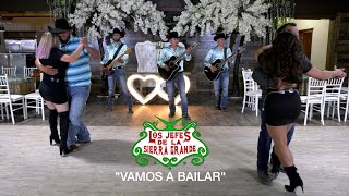 LOS JEFES DE LA SIERRA GRANDE 'Vamos a Bailar' Autor Misael Bravo LOS JEFES DE LA SIERRA GRANDE 'Vamos a Bailar' Autor Misael Bravo