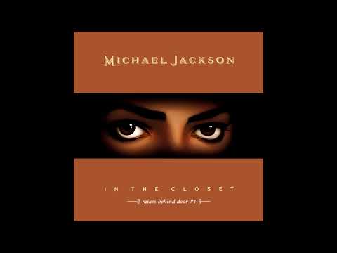 Michael Jackson- In The Closet (Mixes Behind Door #1) [12