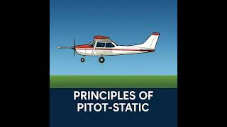 Principles of Pitot-Static Flight Instruments