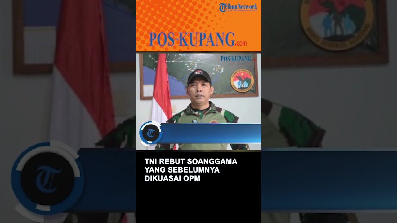 TNI Rebut Kampung Soanggama yang Sebelumnya Dikuasai OPM di Intan Jaya