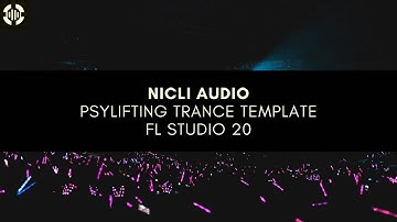 Psylifting Trance Template (James Dymond Style) - FL STUDIO 20
