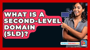 What Is A Second-Level Domain (SLD)? - SearchEnginesHub.com
