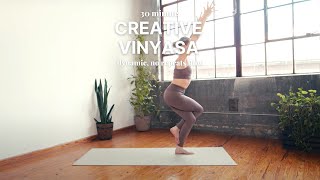 30 Minute Creative Vinyasa | fun + funky transitions