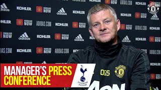 TEAM NEWS | Manager's Press Conference | Tottenham v Manchester United | Ole Gunnar Solskjaer