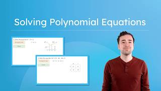 Solving Polynomial Equations - How To Solve Polynomial Equations Algebraically