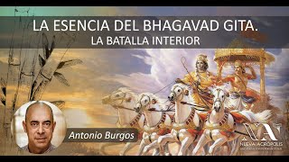La esencia del Bhagavad Gita, la batalla interior. Antonio Burgos