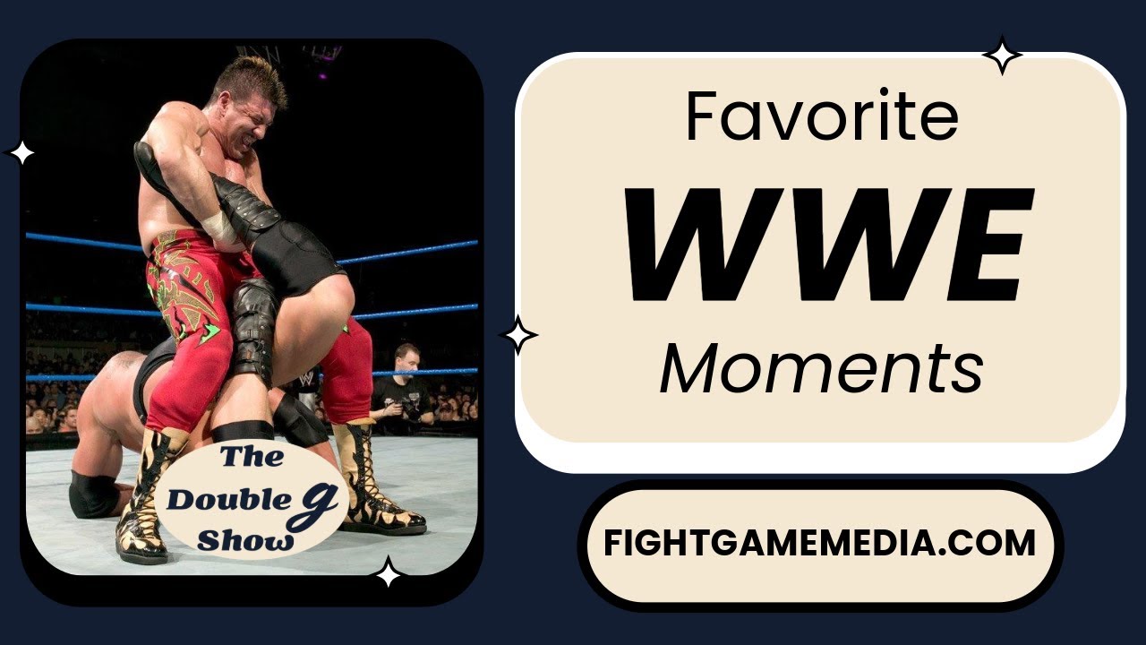 Top 5 Favorite WWE moments | The Double G Show