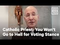 Father Martin Says You Won’t Go to Hell for Voting Your Conscience | NowThis