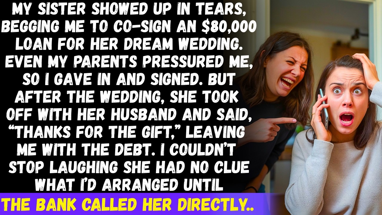 My sister took an $80K loan in my name and said, “Thanks for the gift” but then she got a call...