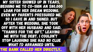 My sister took an $80K loan in my name and said, “Thanks for the gift” but then she got a call...