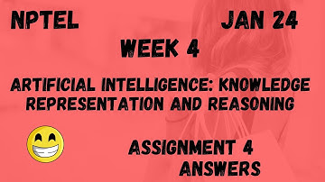 Artificial Intelligence: Knowledge Representation And Reasoning | Assignment 4 | NPTEL 2024