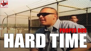 Hard Time By Proper Dos | InMyWordTV