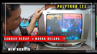 polytron 123 gambar redup & warna belang.