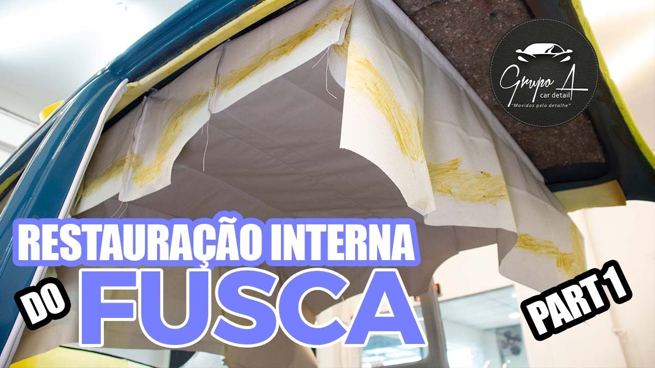 ✔️RESTAURAÇÃO DA TAPEÇARIA DO FUSCA ✔️ 🥇2023 🥇