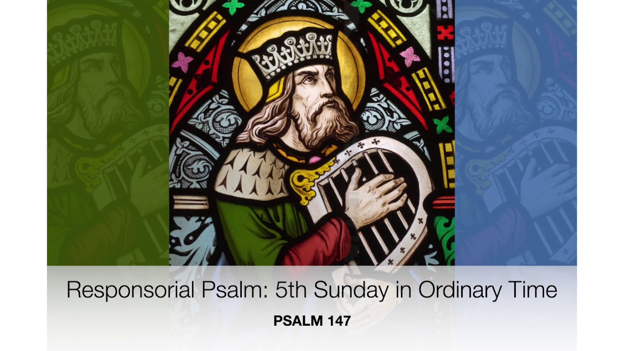 Responsorial Psalm 5th Sunday in Ordinary Time "Psalm 147". [with