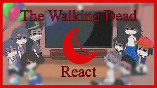 || Past The Walking Dead React ||