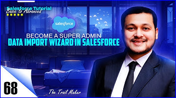 Data Import Wizard In Salesforce | Salesforce Import Data By Using Data Import Wizard | Clip-68