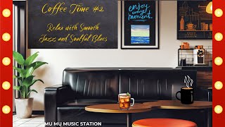Coffee Time #2 | Jazz \& Blues Edition