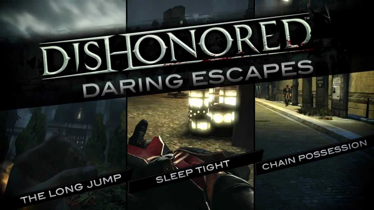“Daring Escapes” Dishonored gameplay video