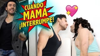 CUANDO MAMÁ NO TE DEJA A SOLAS CON TU NOVIA | Lo Que Callamos los hijos