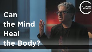 Deepak Chopra  Can the Mind Heal the Body?