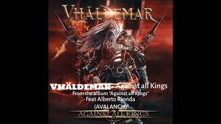 Vhäldemar Feat Alberto Rionda (Avalanch) - Against All Kings