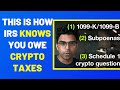 How IRS Knows You Owe Crypto Taxes