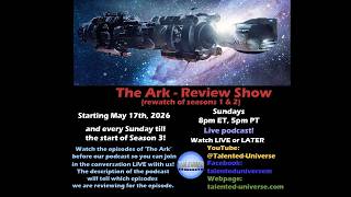 The Ark - Seasons 1 & 2 re-watch and review: 2.5 & 2.6