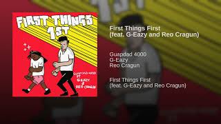 Guapdad 4000 (feat. G-Eazy and Reo Cragun) - First Things First