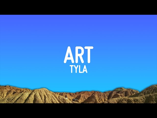 Tyla - ART (Lyrics) class=