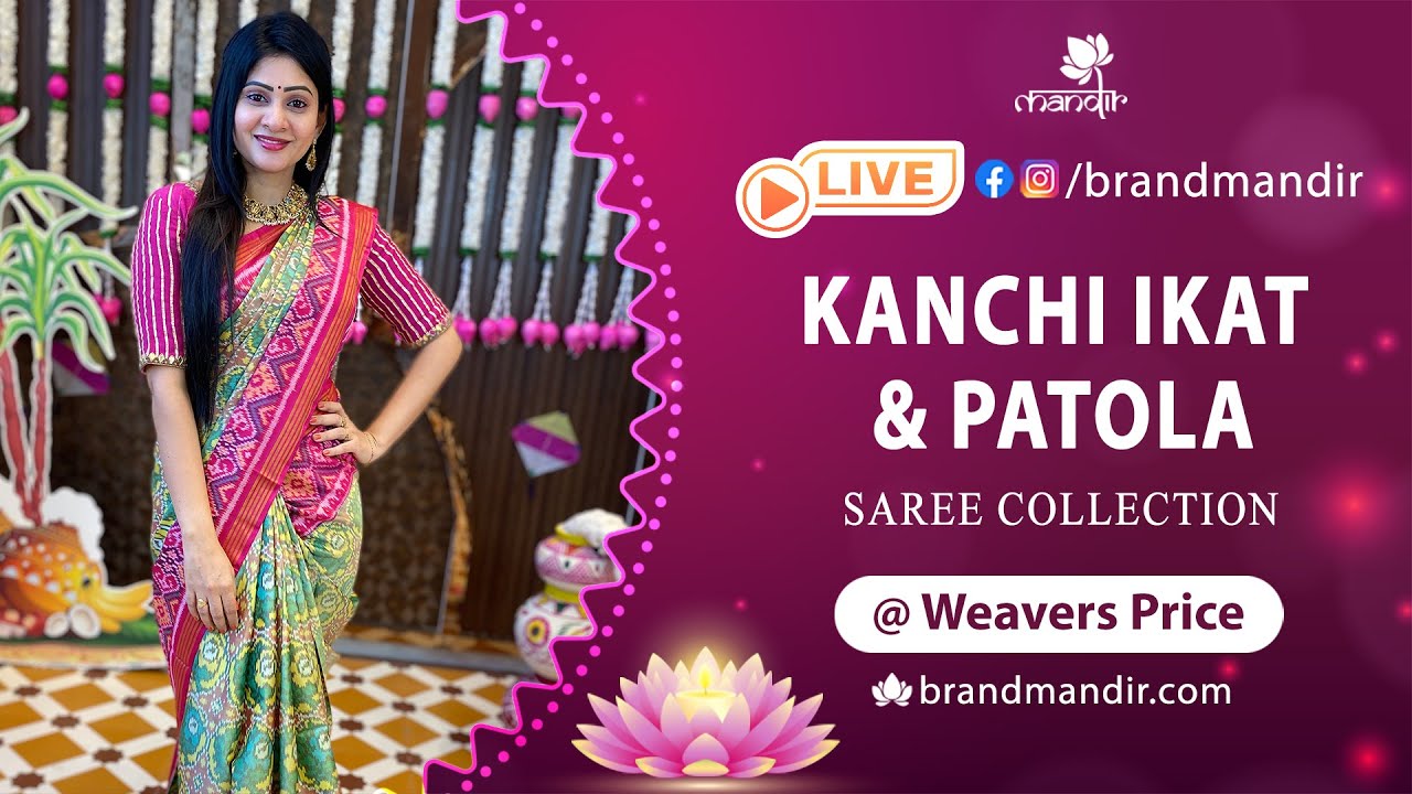 Kanchi Ikat and Patola Sarees @ Weavers Price | Offer Valid For ...