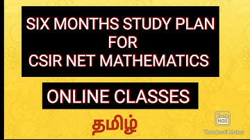 SIX MONTHS STUDY PLAN FOR CSIR NET MATHEMATICS ONLINE CLASSES IN TAMIL -SOLVED PYQ 