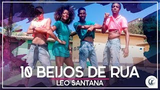 Leo Santana - 10 Beijos De Rua / Evolution Hitz (Coreografia)