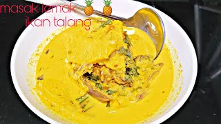 Masak lemak nenas ikan talang |Wajib cuba dirumah