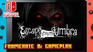 Escape from Umbra - (Nintendo Switch 1) - Framerate & Gameplay - 4K