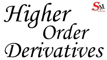 Higher Order Derivatives - Differentiation Mathematics B.com CLASS 11