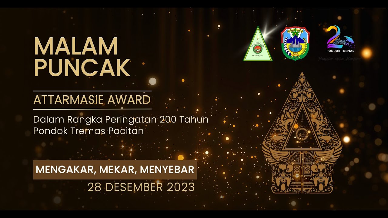 MALAM PUNCAK ATTARMASIE AWARD  || 2 Abad Perguruan Islam Pondok Tremas Pacitan