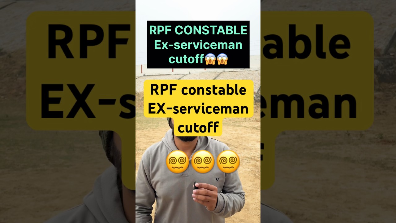 rpf constable Ex service man cutoff  ? 