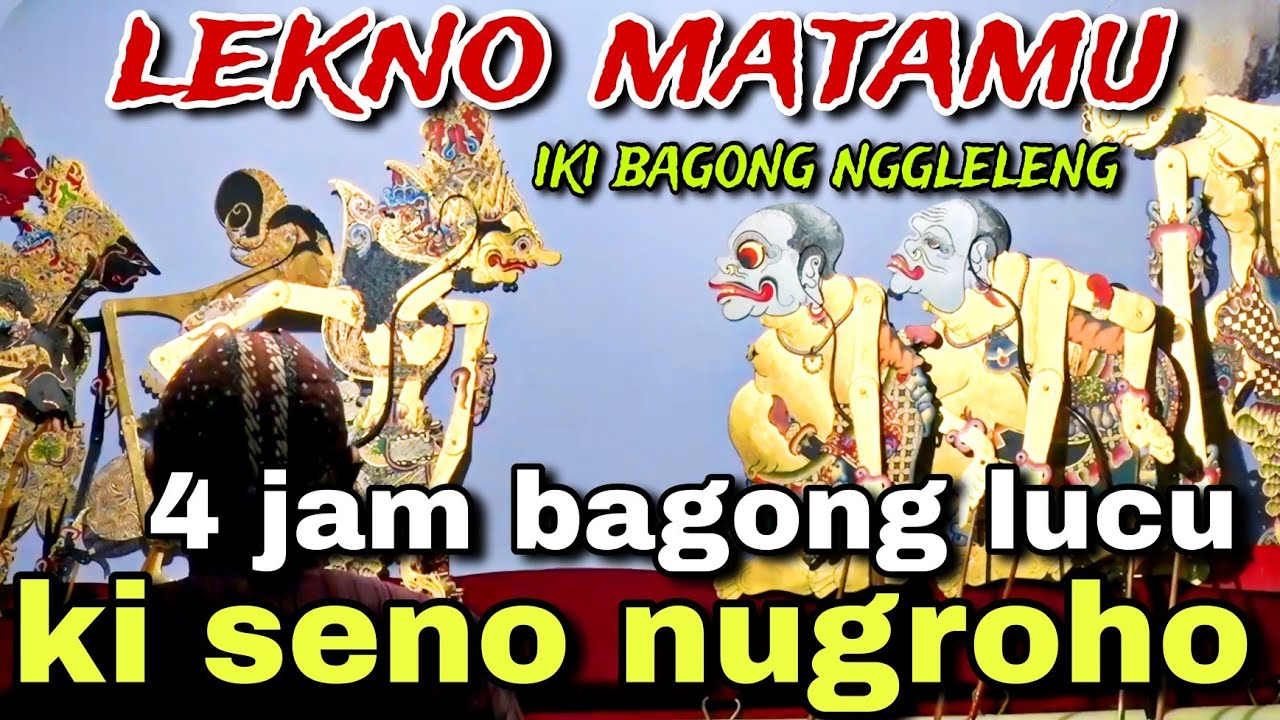 BAGONG NGGLELENG WAYANG KULIT KI DALANG SENO NUGROHO@BagongNgglelengReborn 