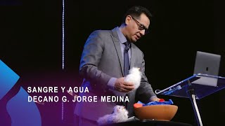 SANGRE Y AGUA | Decano G. Jorge Medina