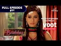 Beintehaa | बेइंतहा  | Episode 91