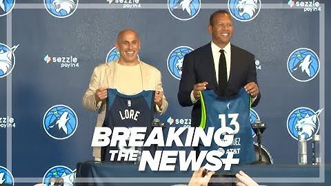 Breaking the News Plus | ARod and Marc Lore Introduced as New Wolves/Lynx Owners