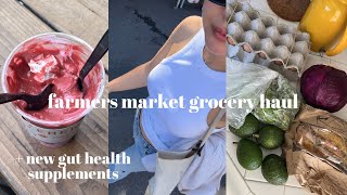 farmers market grocery haul, new gut health supplements, & more | VLOG