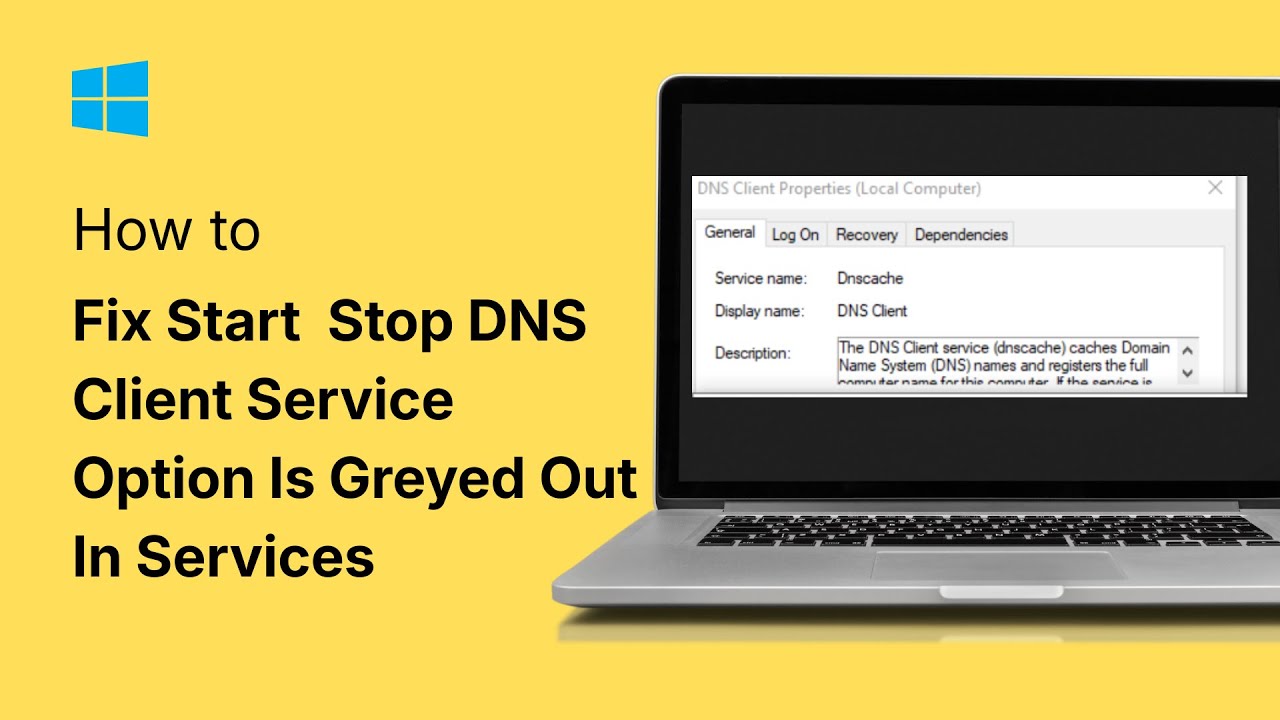 How To Fix Start Stop DNS Client Service Option Is Greyed Out In ...