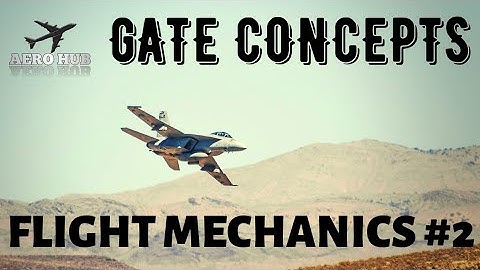Gate Aerospace Concepts Flight Mechanics 2 || Aerospace Gate tips Flight Mechanics 2 || AERO HUB