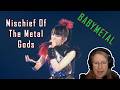 BABYMETAL - Mischief Of The Metal Gods (Reaction)